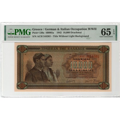 GREECE 1942 10000 DRACHMAI WWII UNC P120a PMG 65EPQ