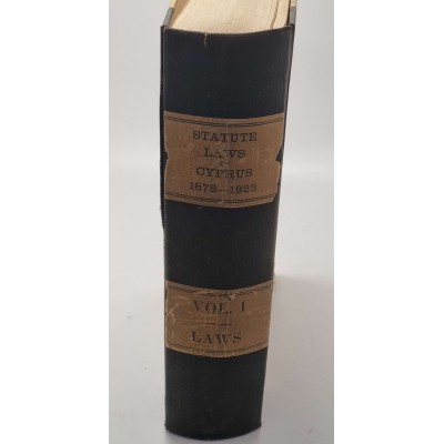 STATUE LAWS OF CYPRUS VOL I 1878 - 1923 HARDCOVER BOOK IMPERIAL ORDERS JOHN CURTOIS HOWARD