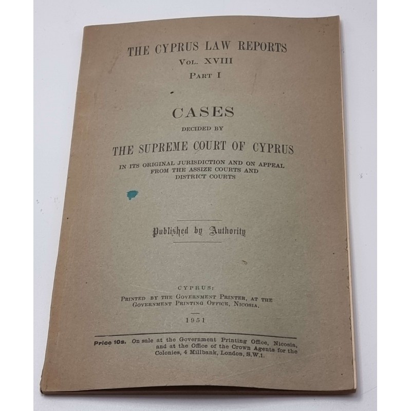 THE CYPRUS LAW REPORTS VOL XVIII  PART I DECIDED BY SUPREAM COURT 1951 ANTIQUES & OTHER COLLECTIBLES