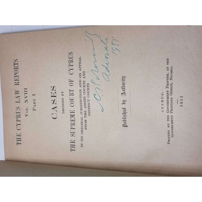 THE CYPRUS LAW REPORTS VOL XVIII  PART I DECIDED BY SUPREAM COURT 1951