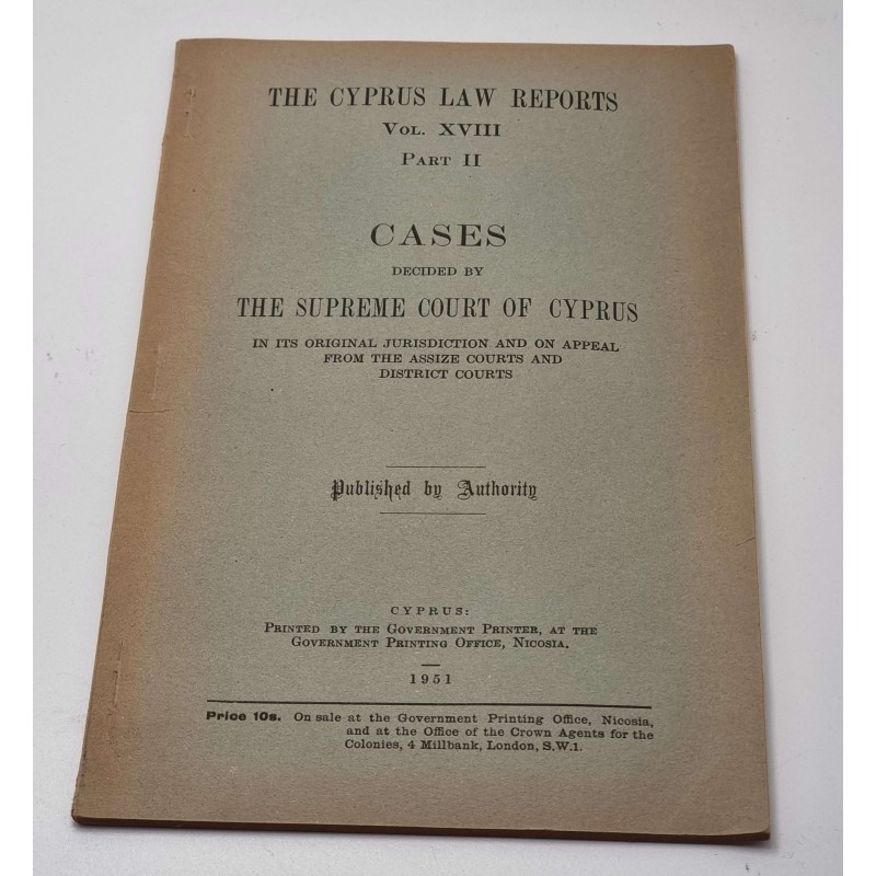 THE CYPRUS LAW REPORTS VOL XVIII  PART II DECIDED BY SUPREAM COURT 1951 ANTIQUES & OTHER COLLECTIBLES